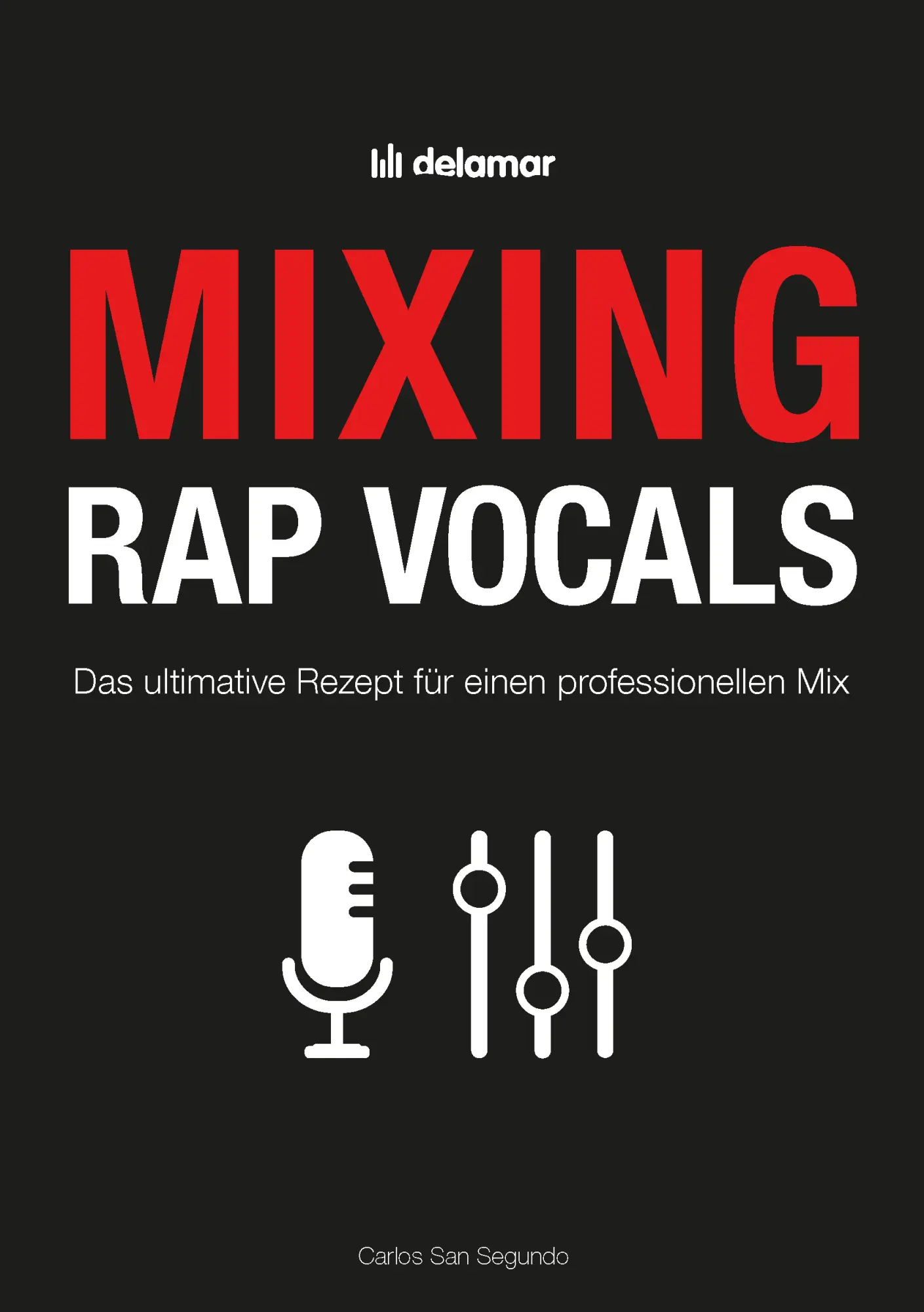 Cover: 9783940963178 | Mixing Rap Vocals | Das ultimative Rezept für professionelle Mixe