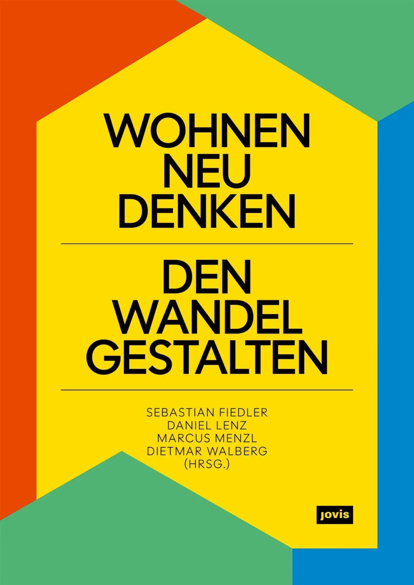 Wohnen neu denken - den Wandel gestalten