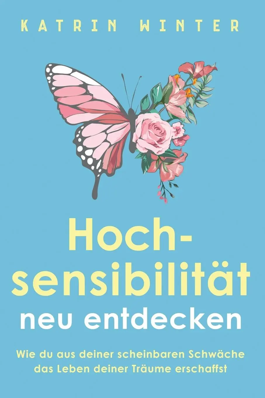 Cover: 9781647803278 | Hochsensibilität neu entdecken | Katrin Winter | Taschenbuch | 2022