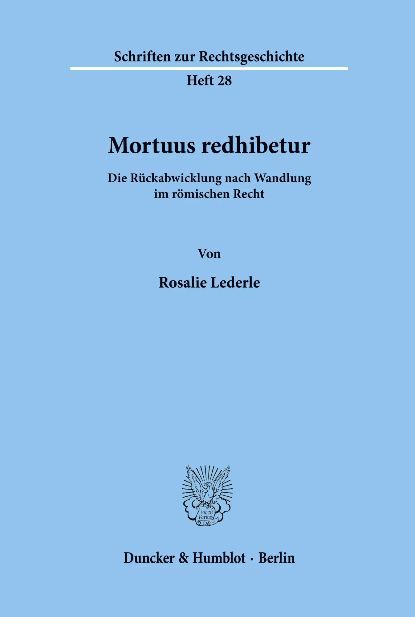 Cover: 9783428053278 | Mortuus redhibetur. | Rosalie Lederle | Taschenbuch | 88 S. | Deutsch