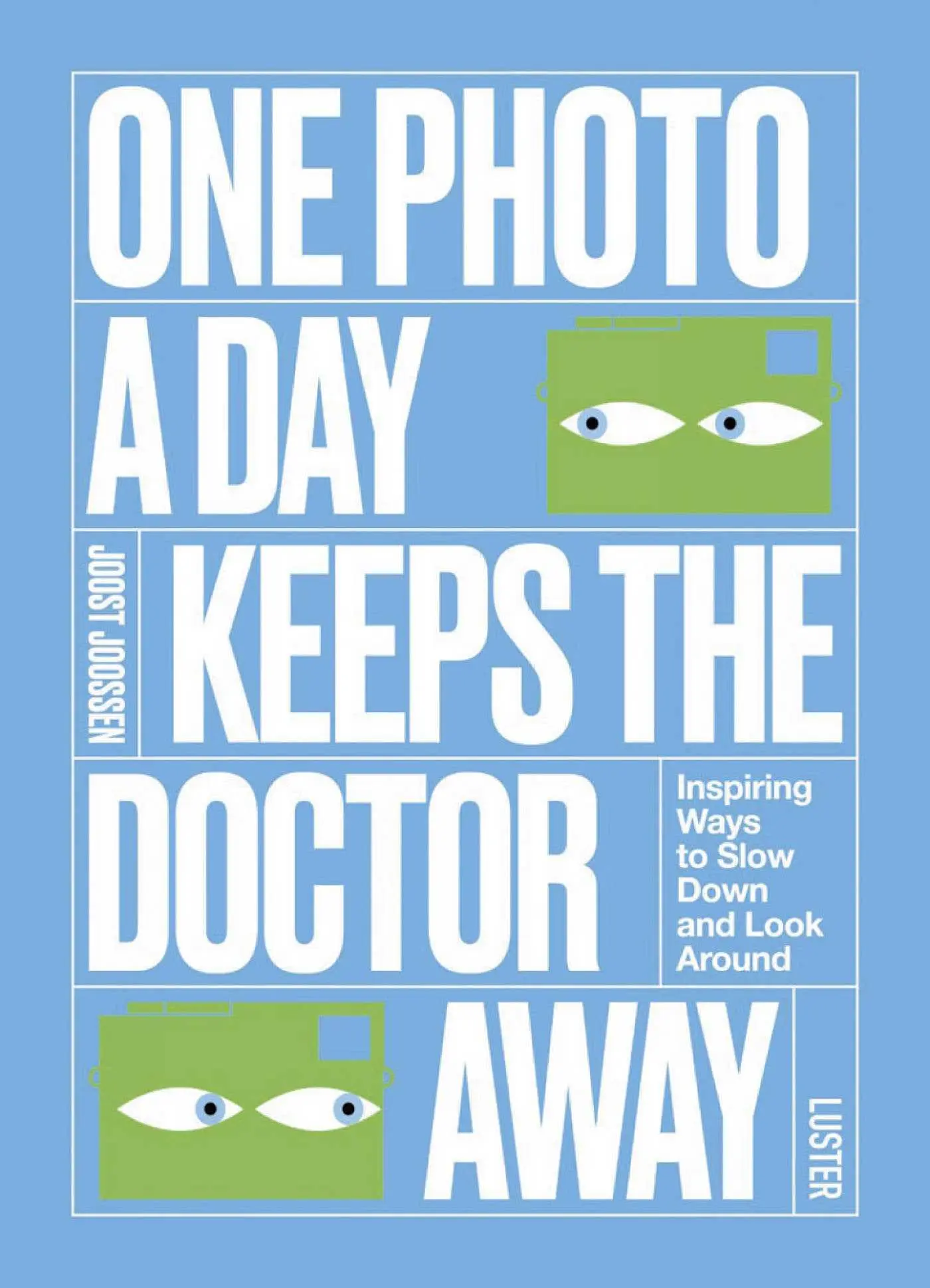 Cover: 9789460583278 | One Photo a Day Keeps the Doctor Away | Joost Joossen | Taschenbuch