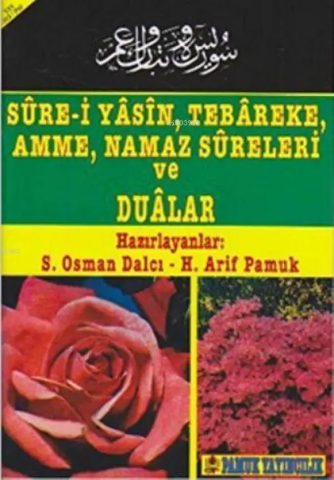 Cover: 9789752943278 | Sure-i Yasin, Tebareke, Amme, Namaz Sureleri ve Dualar | Dergi Boy