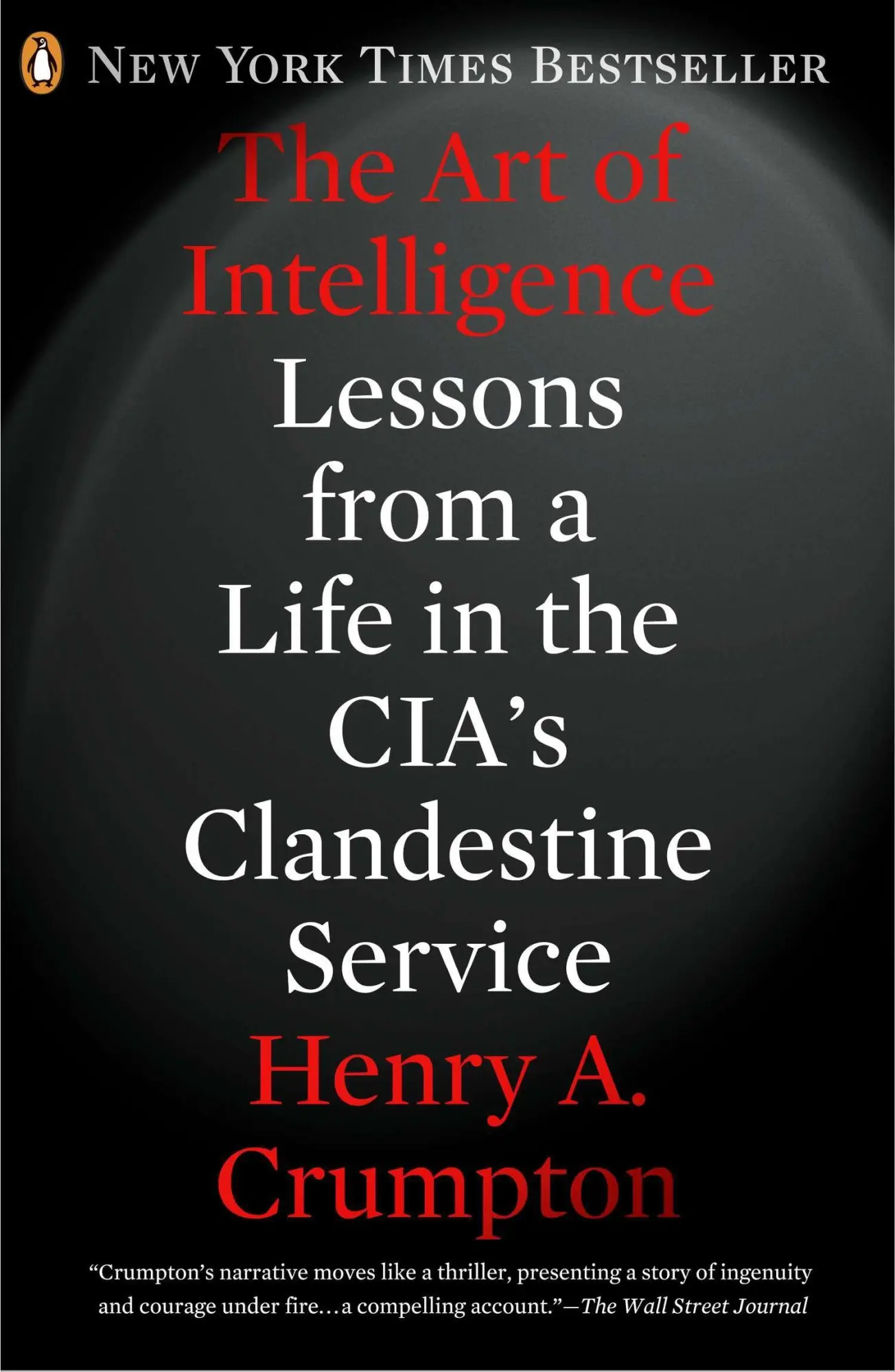Cover: 9780143123378 | The Art of Intelligence | Henry A Crumpton | Taschenbuch | Englisch Cover: 9780143123378 | The Art of Intelligence | Henry A Crumpton | Taschenbuch | Englisch