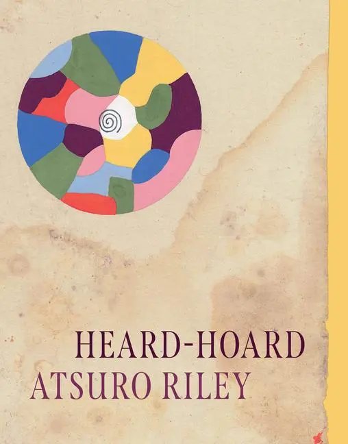Cover: 9780226833378 | Heard-Hoard | Atsuro Riley | Taschenbuch | Englisch | 2024