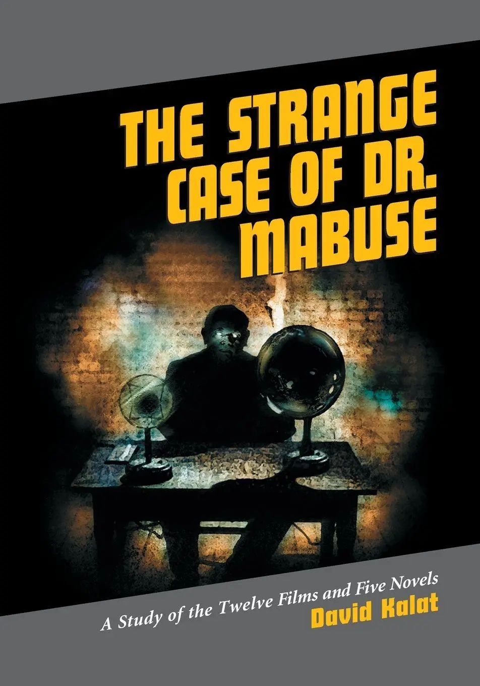 Cover: 9780786423378 | The Strange Case of Dr. Mabuse | David Kalat | Taschenbuch | Englisch