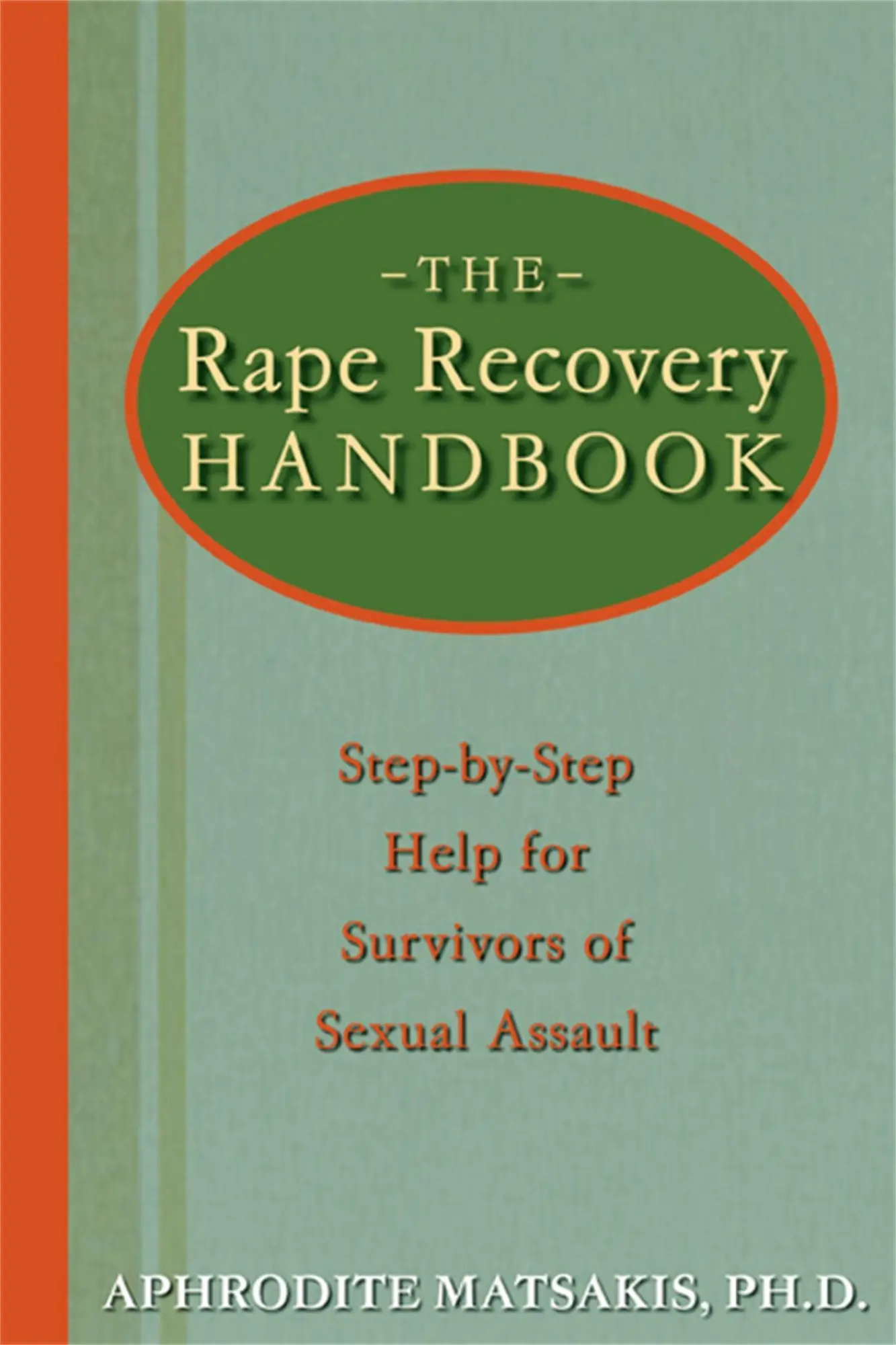 Cover: 9781572243378 | The Rape Recovery Handbook | Aphrodite T Matsakis | Taschenbuch | 2003
