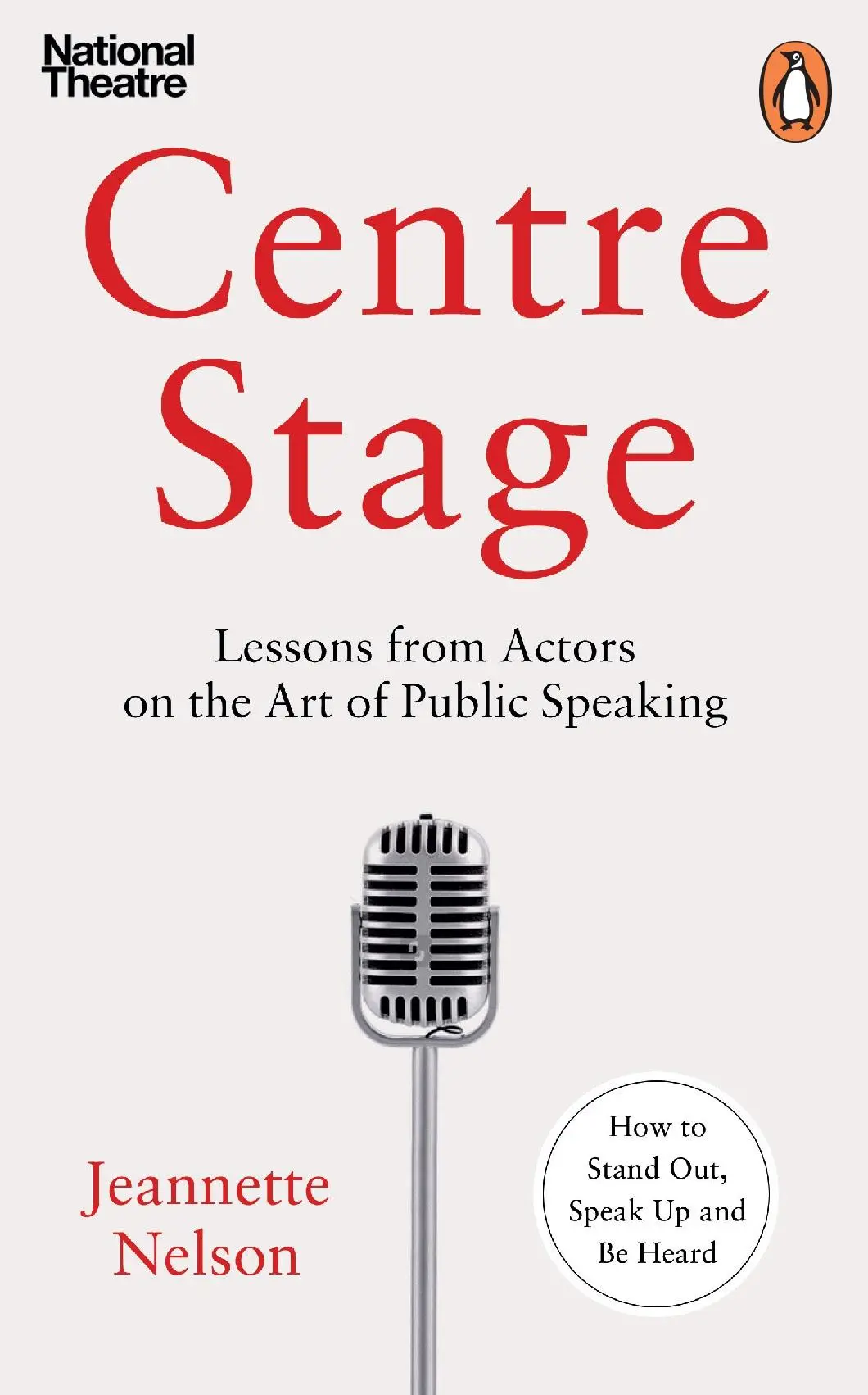 Cover: 9781847943378 | Centre Stage | Lessons from Actors on the Art of Charisma | Nelson