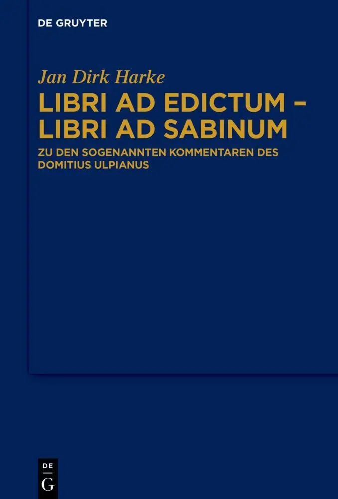 Cover: 9783110773378 | Libri ad edictum - libri ad Sabinum | Jan Dirk Harke | Buch | VI