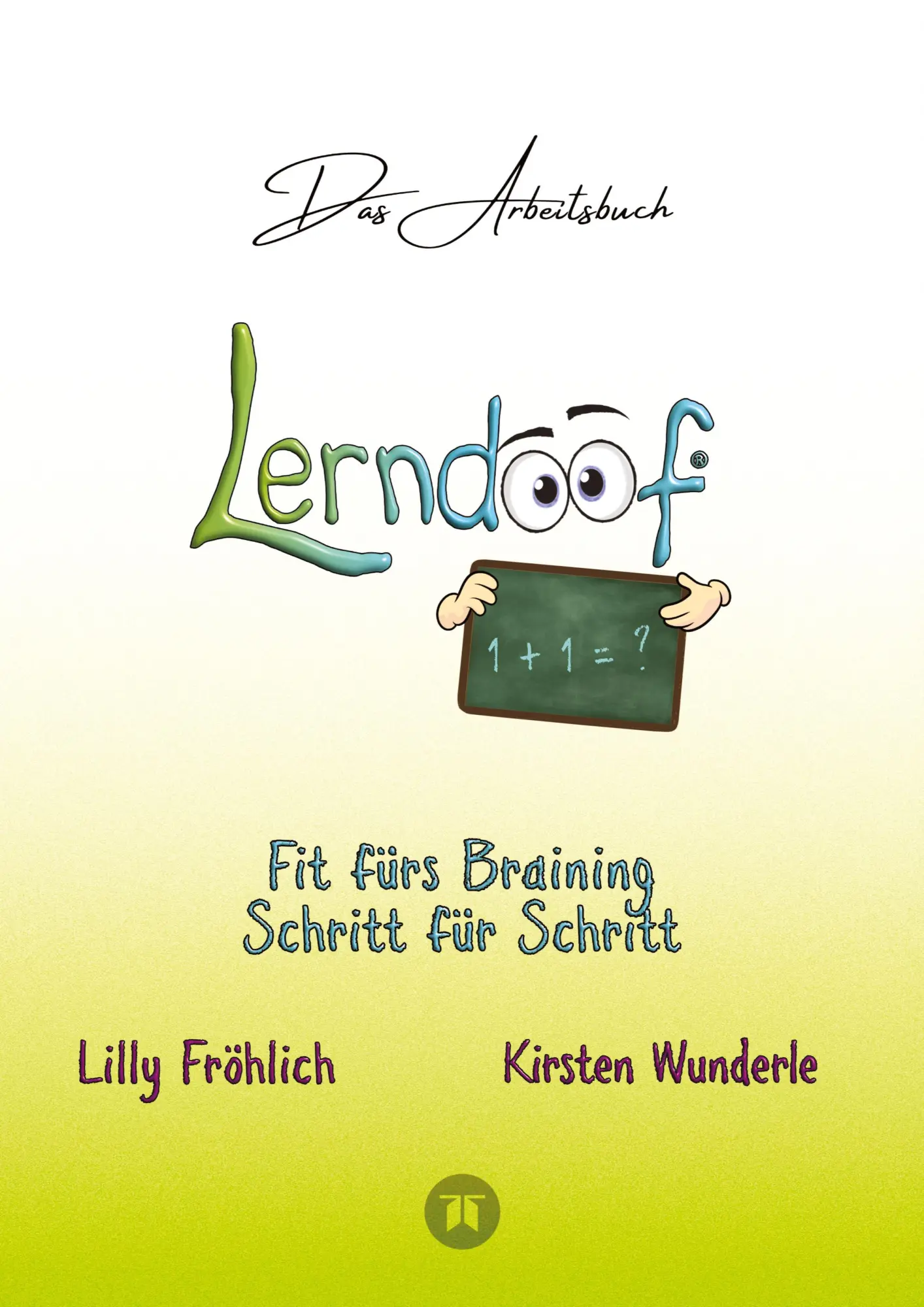 Cover: 9783384253378 | Lerndoof - Das Arbeitsbuch - Mit Spaß und Effektivität zum...