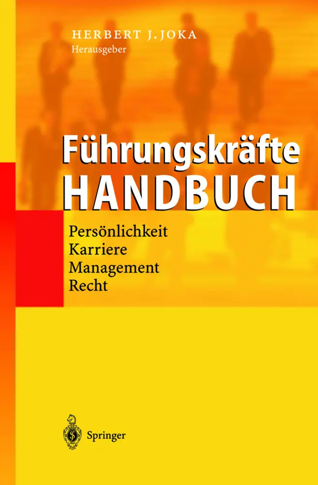 Cover: 9783540673378 | Führungskräfte-Handbuch | Herbert Joka | Buch | xii | Deutsch | 2002