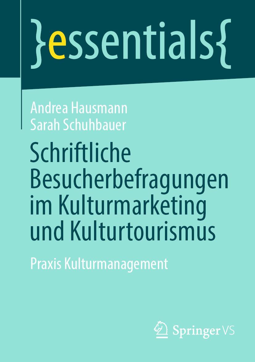 Cover: 9783658413378 | Schriftliche Besucherbefragungen im Kulturmarketing und...