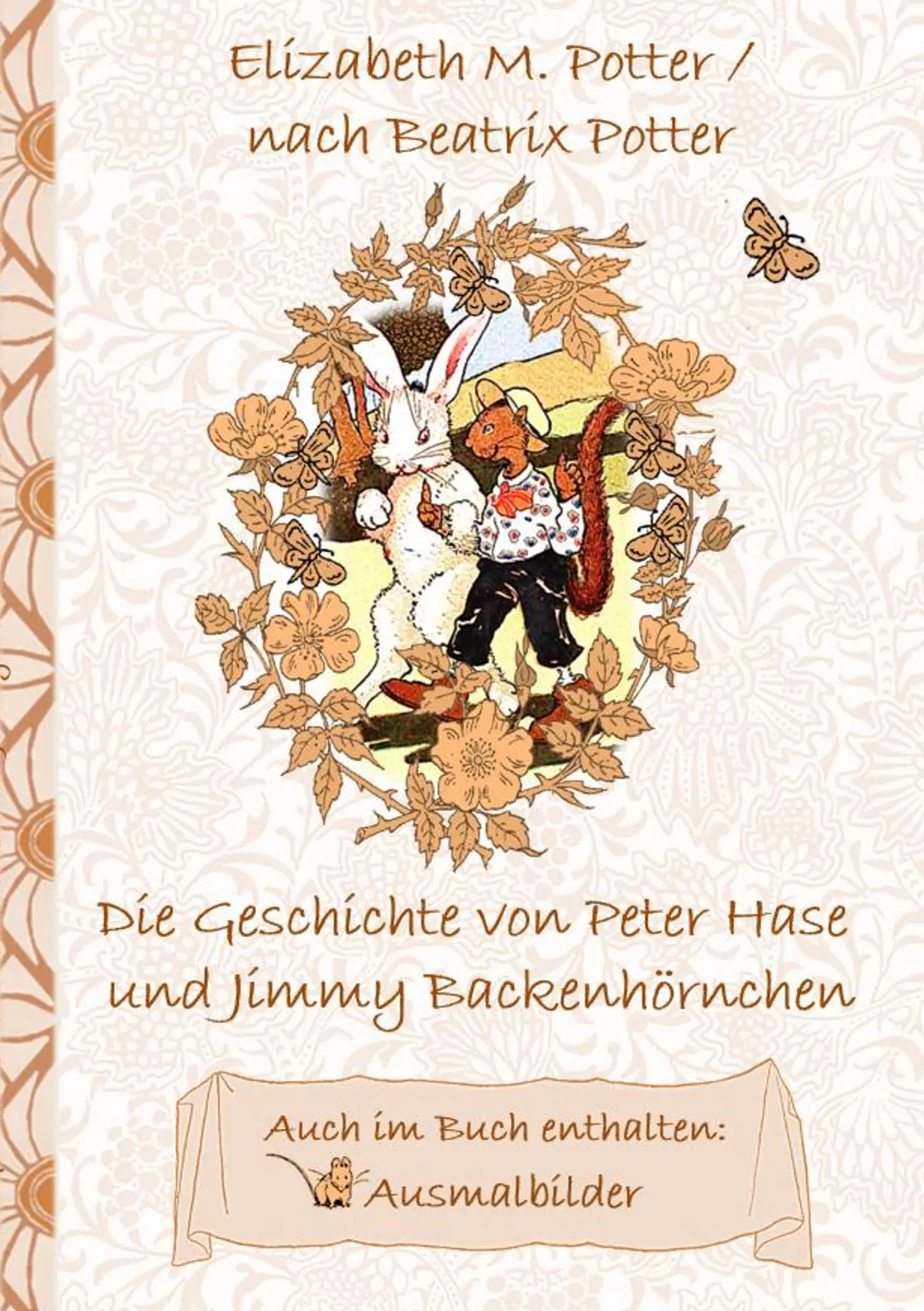 Cover: 9783752843378 | Die Geschichte von Peter Hase und Jimmy Backenhörnchen (inklusive...