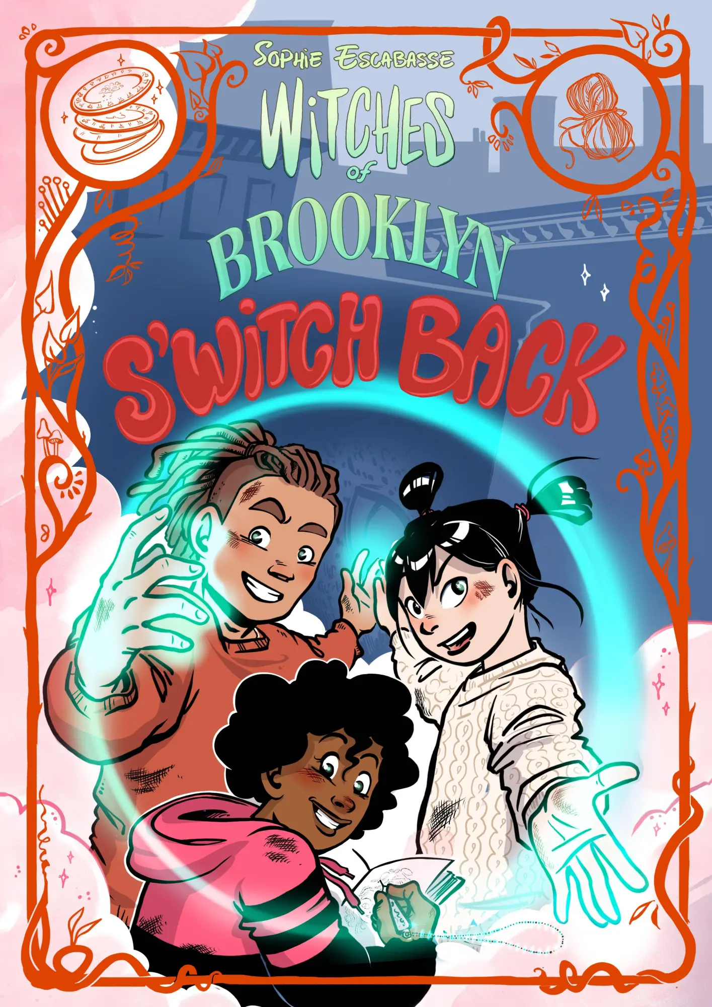 Cover: 9780593813478 | Witches of Brooklyn: S'Witch Back | (A Graphic Novel) | Escabasse