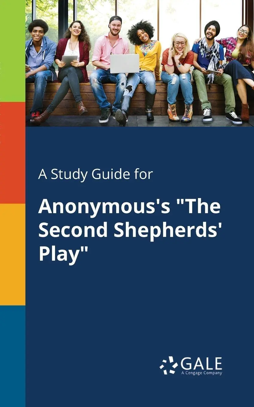 Cover: 9781375393478 | A Study Guide for Anonymous's "The Second Shepherds' Play" | Gale