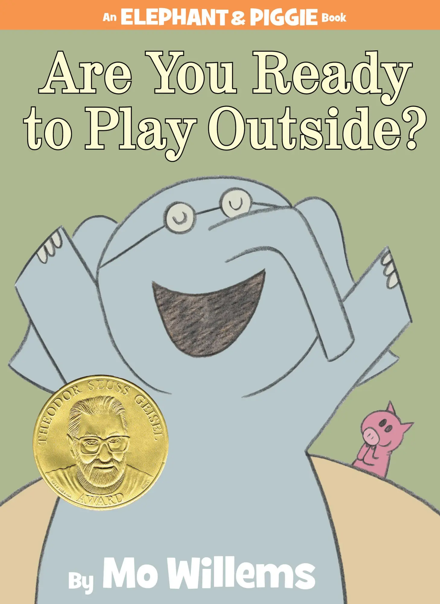 Cover: 9781423113478 | Are You Ready to Play Outside?-An Elephant and Piggie Book | Willems
