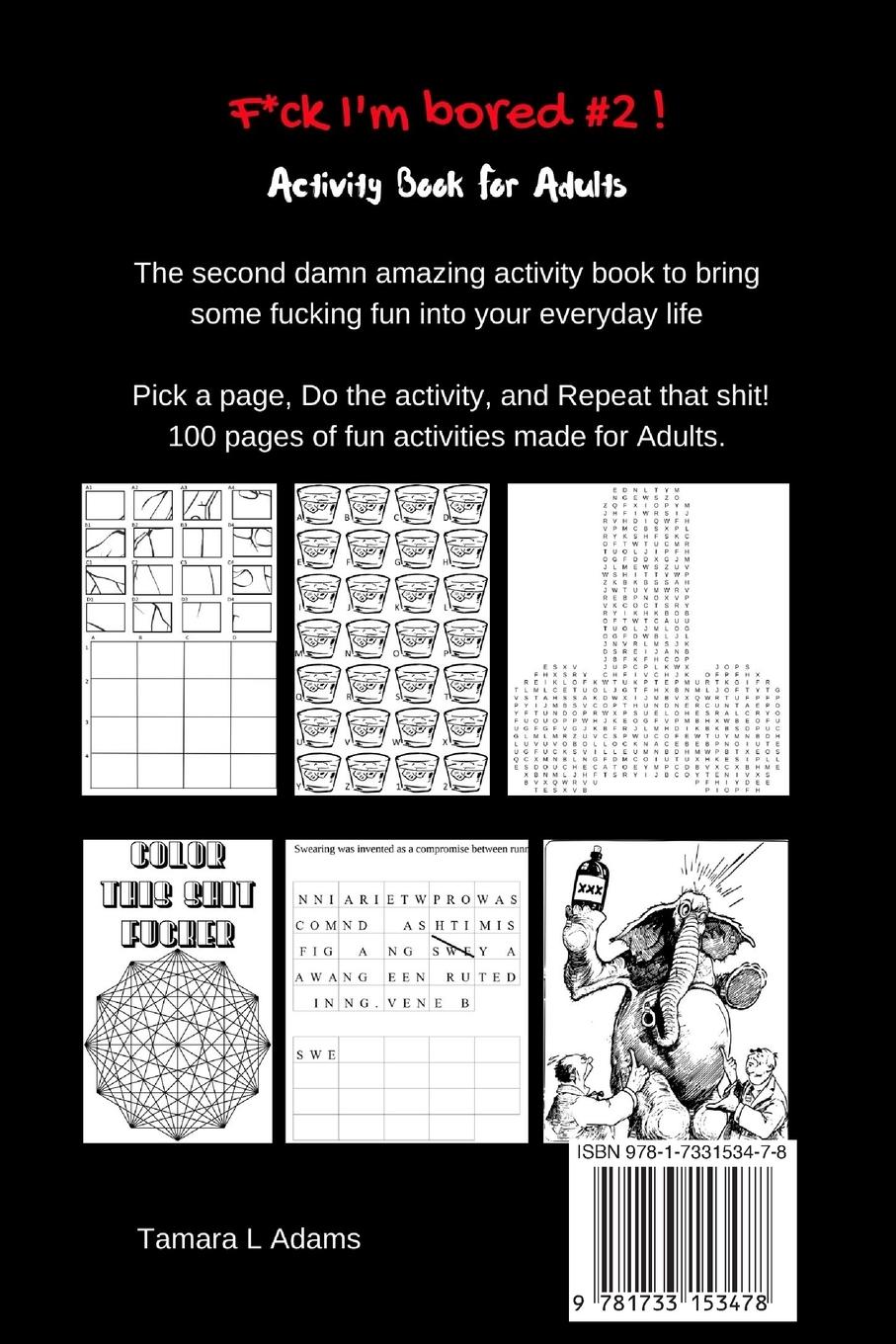 Rückseite: 9781733153478 | F*ck I'm Bored #2 | Activity Book For Adults | Tamara L Adams | Buch