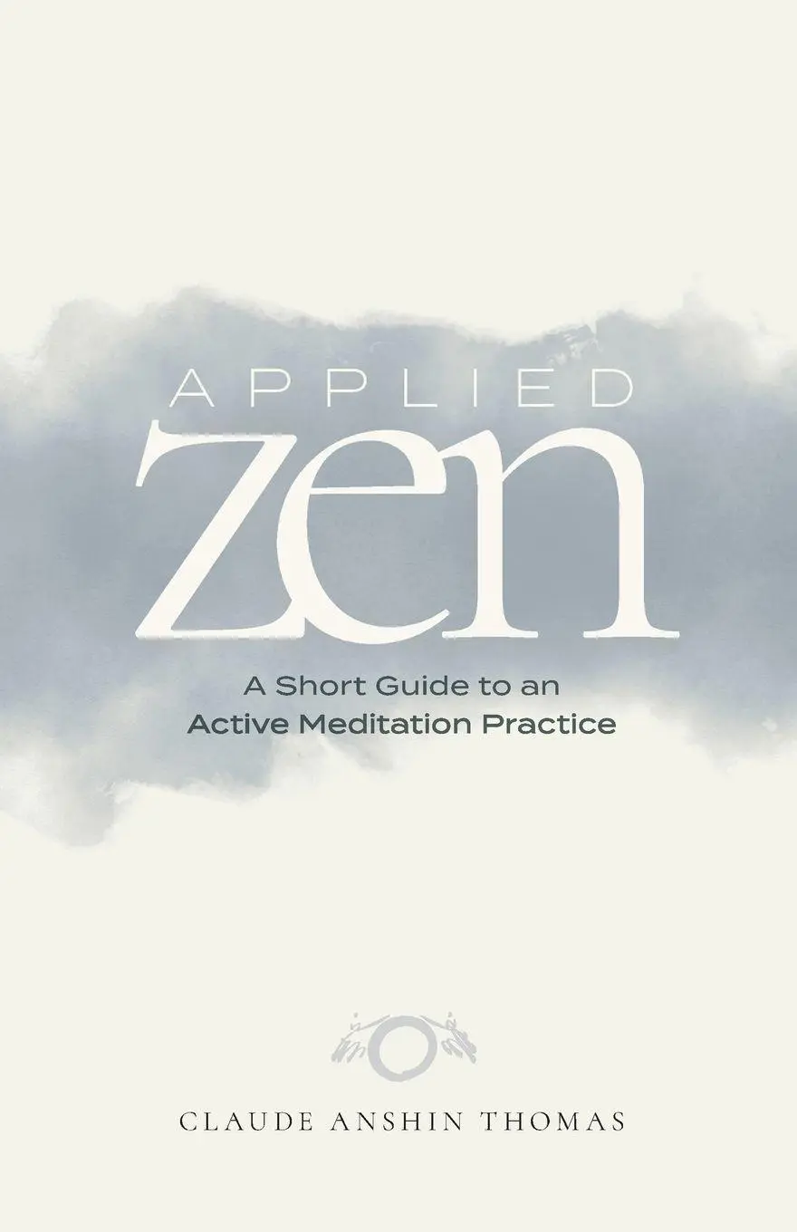 Cover: 9781736293478 | Applied Zen | A Short Guide to an Active Meditation Practice | Thomas