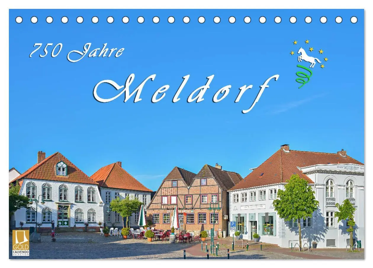 Cover: 9783435723478 | 750 Jahre Meldorf (Tischkalender 2025 DIN A5 quer), CALVENDO...