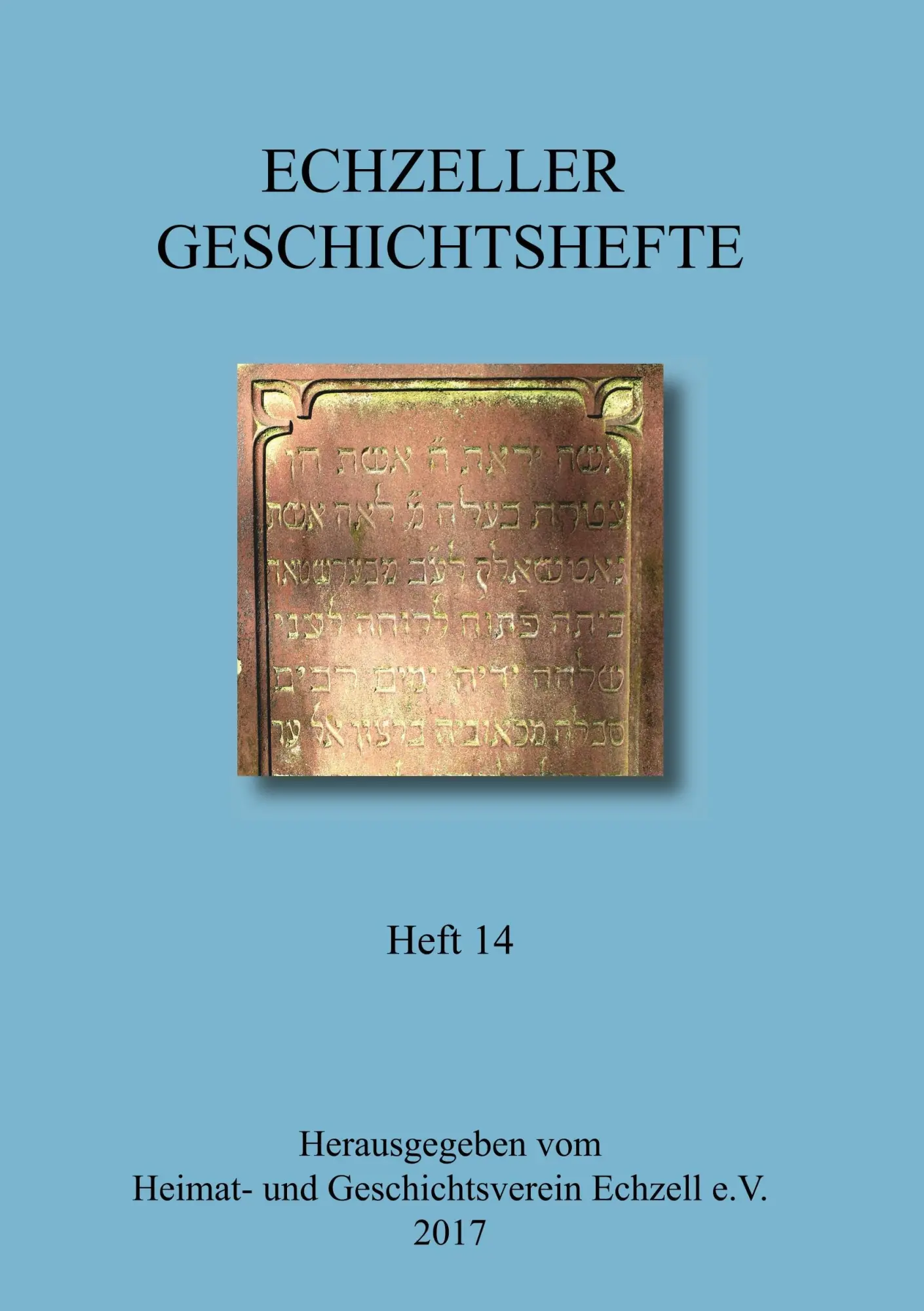 Cover: 9783734563478 | Echzeller Geschichtshefte Heft 14 | V. | Taschenbuch | 168 S. | 2017