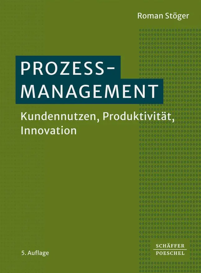 Cover: 9783791063478 | Prozessmanagement | Kundennutzen, Produktivität, Innovation | Stöger