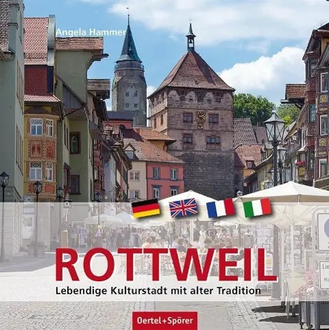 Cover: 9783886273478 | Rottweil | Lebendige Kulturstadt mit alter Tradition, Dt/engl/frz/ital