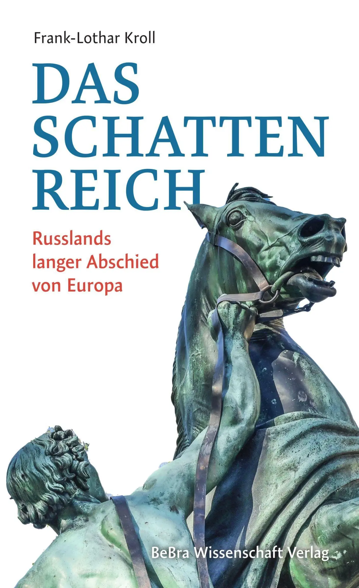Cover: 9783954103478 | Das Schattenreich | Russlands langer Abschied von Europa | Kroll