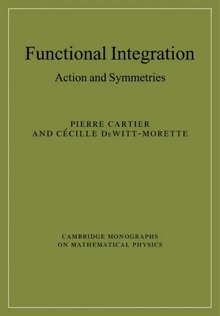 Cover: 9780521143578 | Functional Integration | Action and Symmetries | Cartier (u. a.)