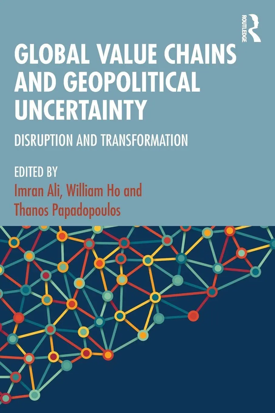 Cover: 9781032743578 | Global Value Chains and Geopolitical Uncertainty | Imran Ali (u. a.)