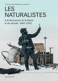 Cover: 9783039193578 | Les naturalistes | Patrick Kupper (u. a.) | Buch | Gebunden | 2015