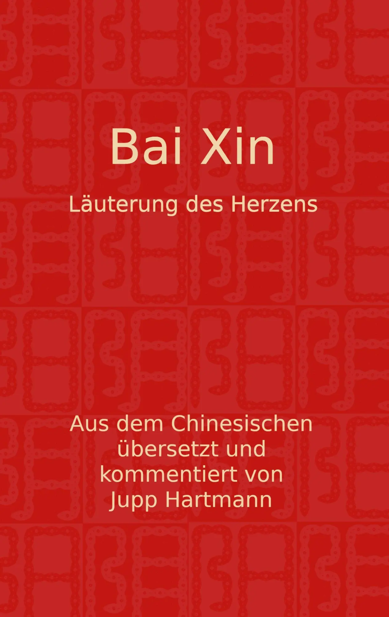Cover: 9783695713578 | Bai Xin | Läuterung des Herzens | Jupp Hartmann | Taschenbuch | 68 S.