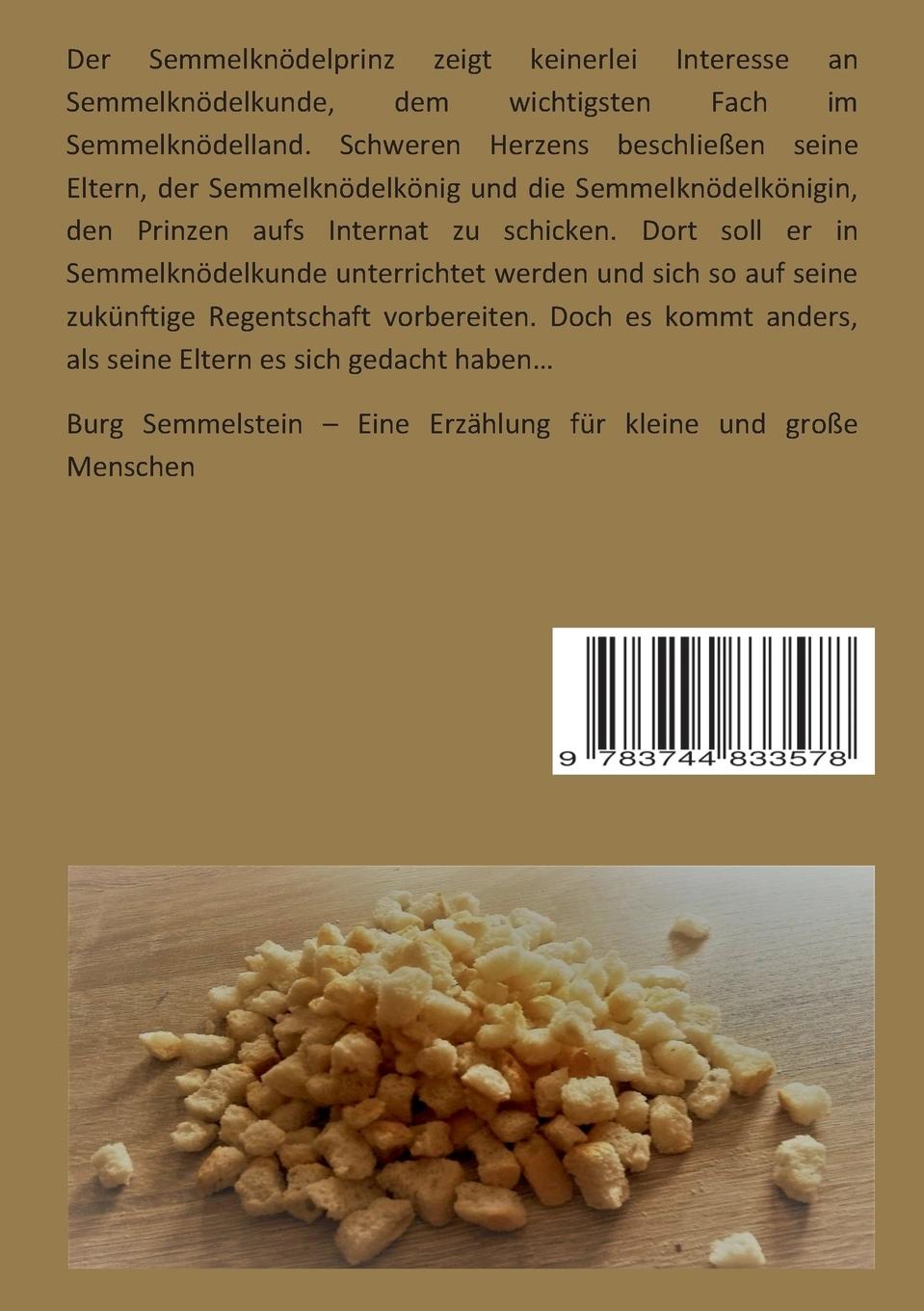 Rückseite: 9783744833578 | Burg Semmelstein | Eine Erzählung für kleine und große Menschen | Buch