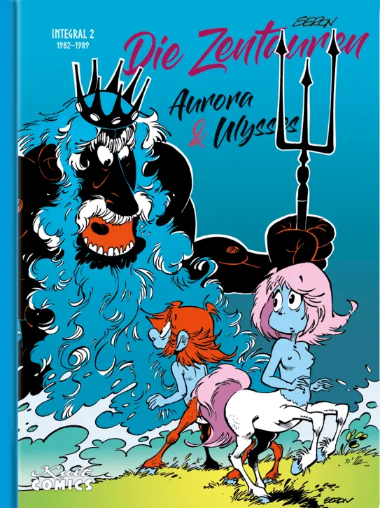Cover: 9783964303578 | Die Zentauren Integral 2 | 1982-1989, Die Zentauren Integral 2 | Seron