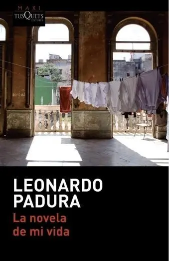 Cover: 9788490663578 | La novela de mi vida | Leonardo Padura | Taschenbuch | 345 S. | 2017