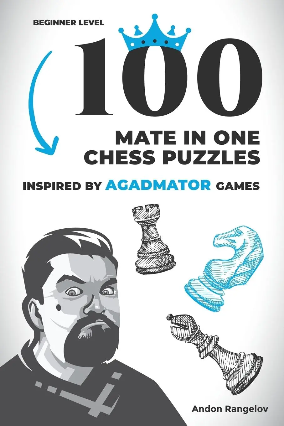 Cover: 9798201633578 | 100 Mate in One Chess Puzzles, Inspired by Agadmator Games | Rangelov