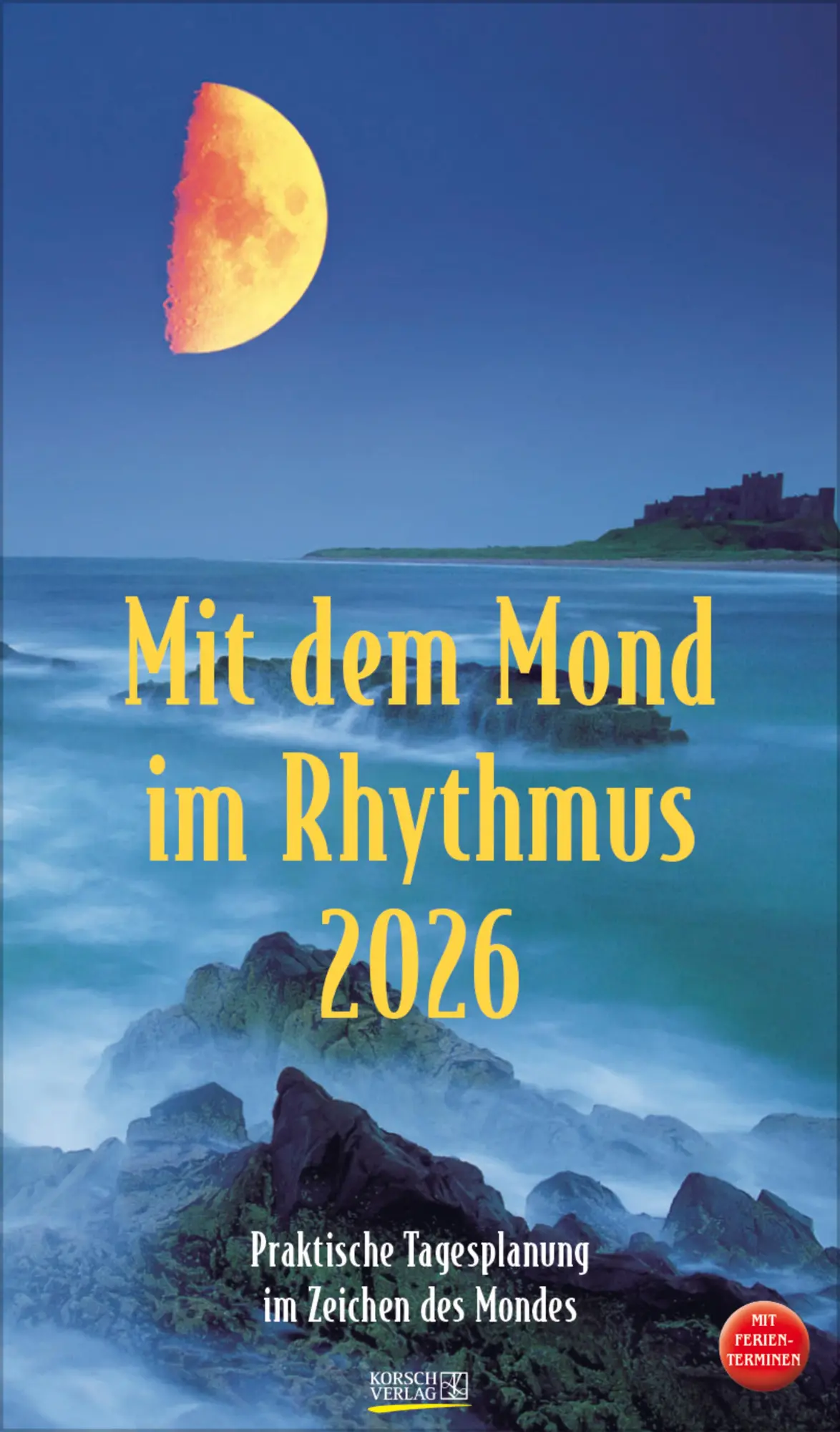 Cover: 9783731883678 | Mit dem Mond im Rhythmus 2026 | Verlag Korsch | Kalender | 13 S.