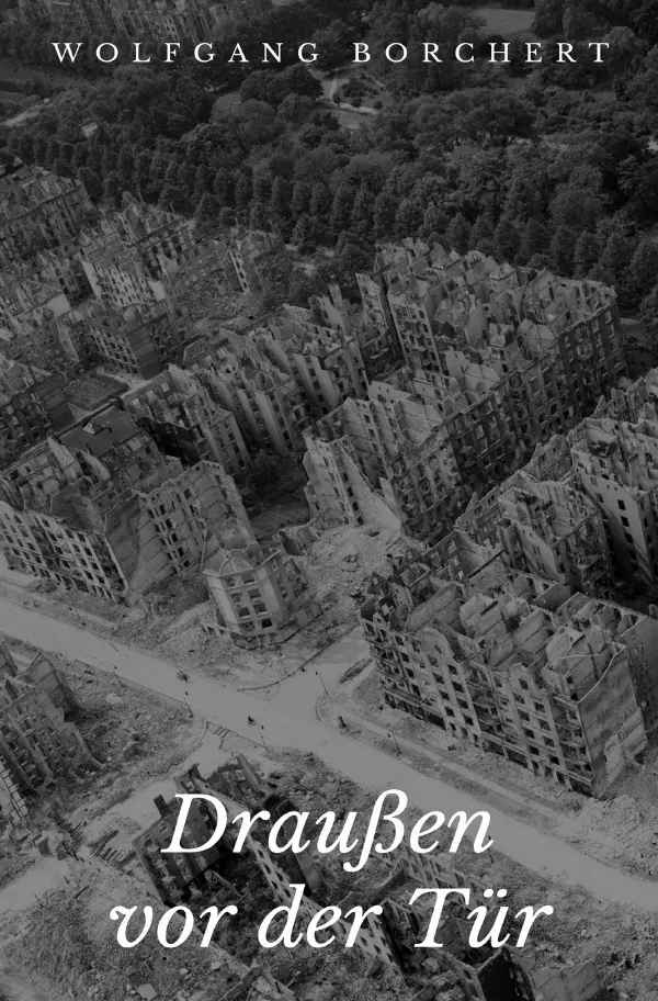 Cover: 9783746733678 | Draußen vor der Tür | Wolfgang Borchert | Taschenbuch | 88 S. | 2018