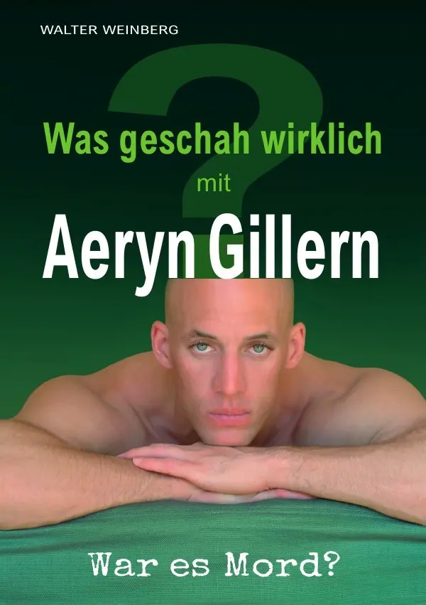 Cover: 9783758473678 | Aeryn Gillern | Was geschah wirklich? War es Mord? | Walter Weinberg