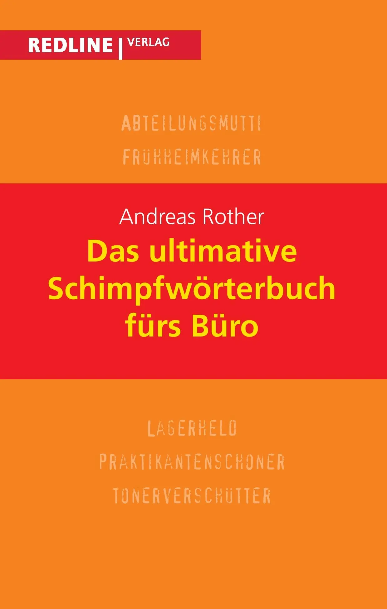Cover: 9783868813678 | Das ultimative Schimpfwörterbuch fürs Büro | Andreas Rother | Buch