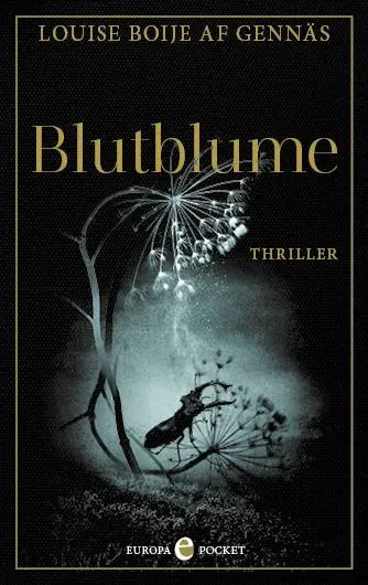 Cover: 9783958903678 | Blutblume | Thriller | Louise Boije af Gennäs | Taschenbuch | 496 S.