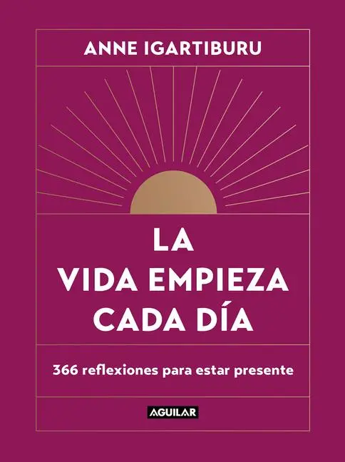 Cover: 9788403523678 | La Vida Empieza Cada Día: 365 Maneras de Decidir Cómo Quieres Estar...