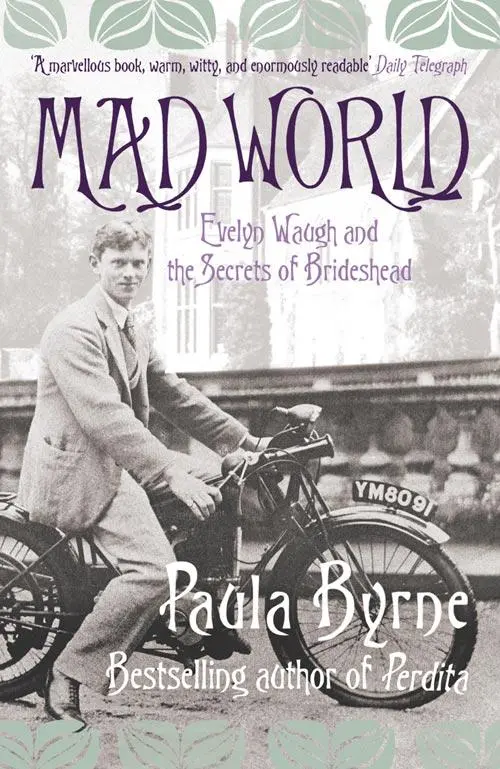 Cover: 9780007243778 | Mad World | Evelyn Waugh and the Secrets of Brideshead | Paula Byrne
