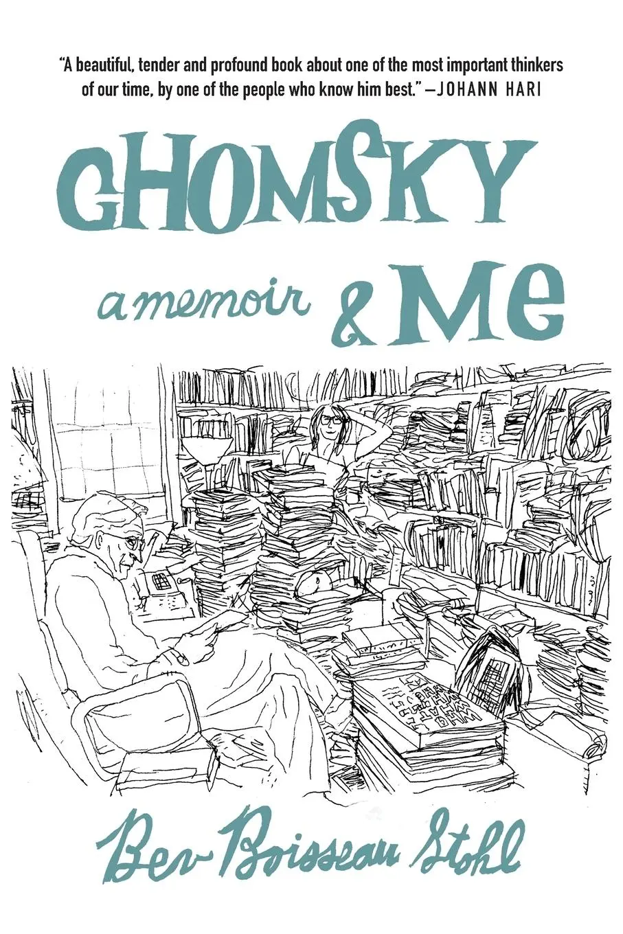 Cover: 9781682193778 | Chomsky and Me | A Memoir | Bev Boisseau Stohl | Taschenbuch | 2023