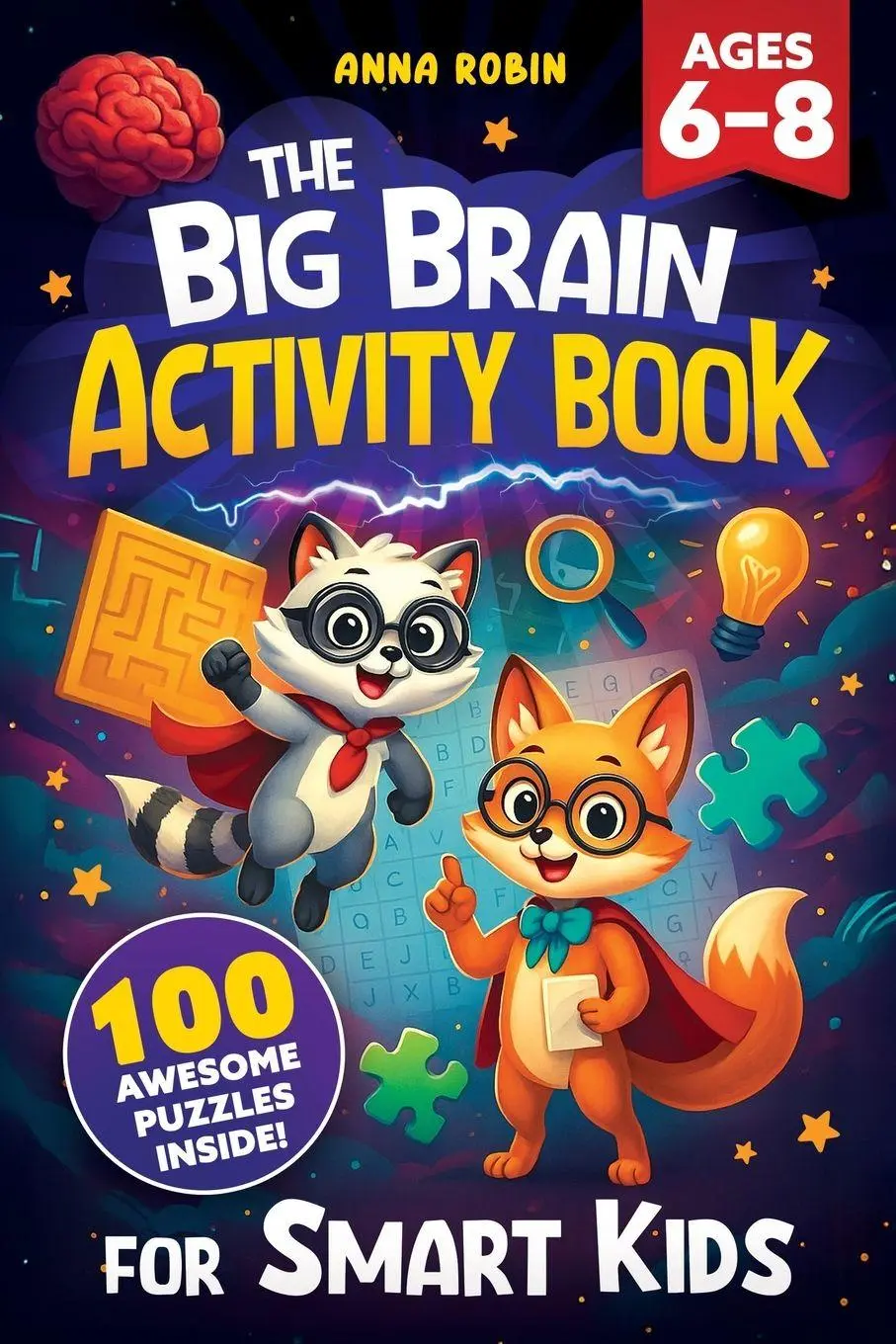 Cover: 9781915833778 | The Big Brain Activity Book for Smart Kids Ages 6-8 | Anna Robin