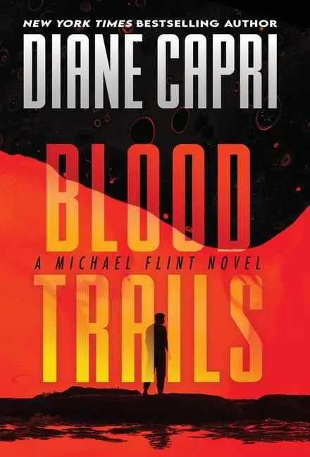 Cover: 9781942633778 | Blood Trails | A Michael Flint Novel | Diane Capri | Buch | Englisch