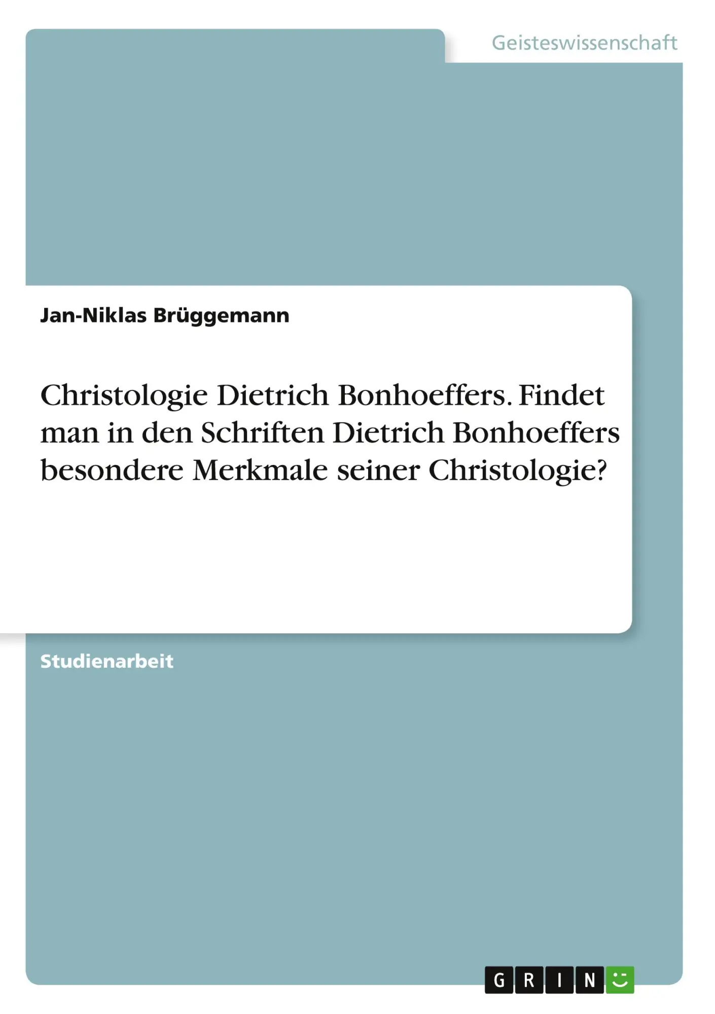 Cover: 9783346453778 | Christologie Dietrich Bonhoeffers. Findet man in den Schriften...