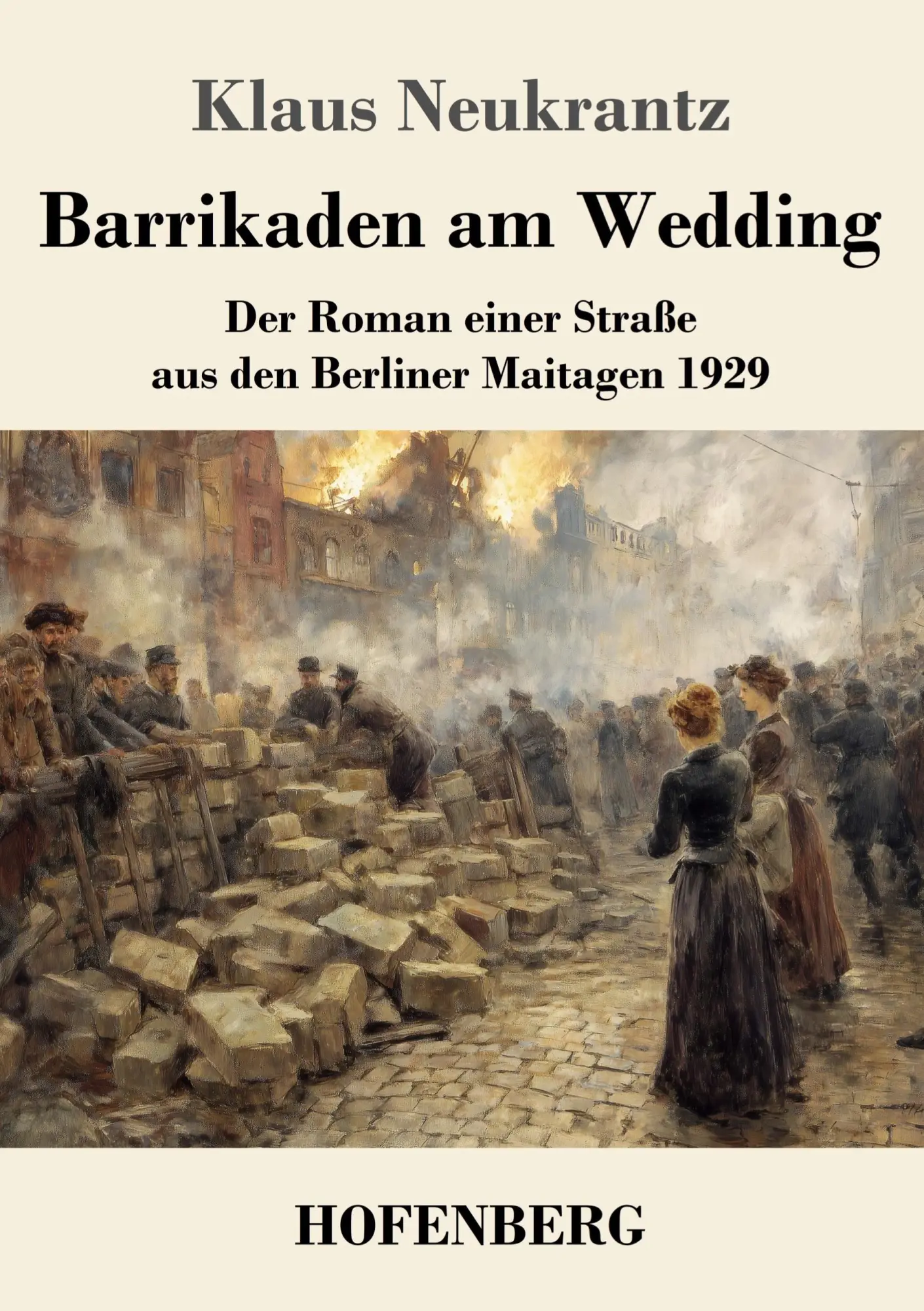Cover: 9783743753778 | Barrikaden am Wedding | Klaus Neukrantz | Taschenbuch | 164 S. | 2025