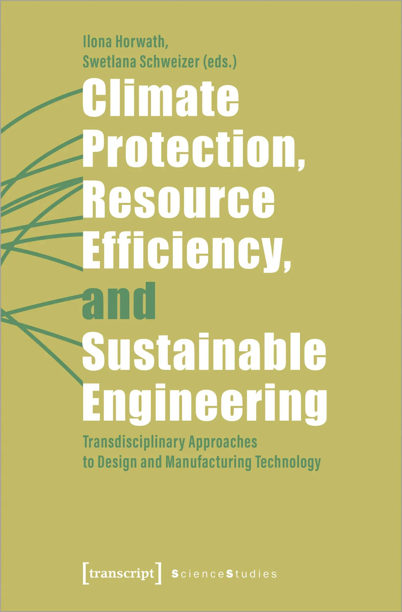 Science Studies   Climate Protection Resource Efficiency and Sustainable Engineering Kartoniert (TB)