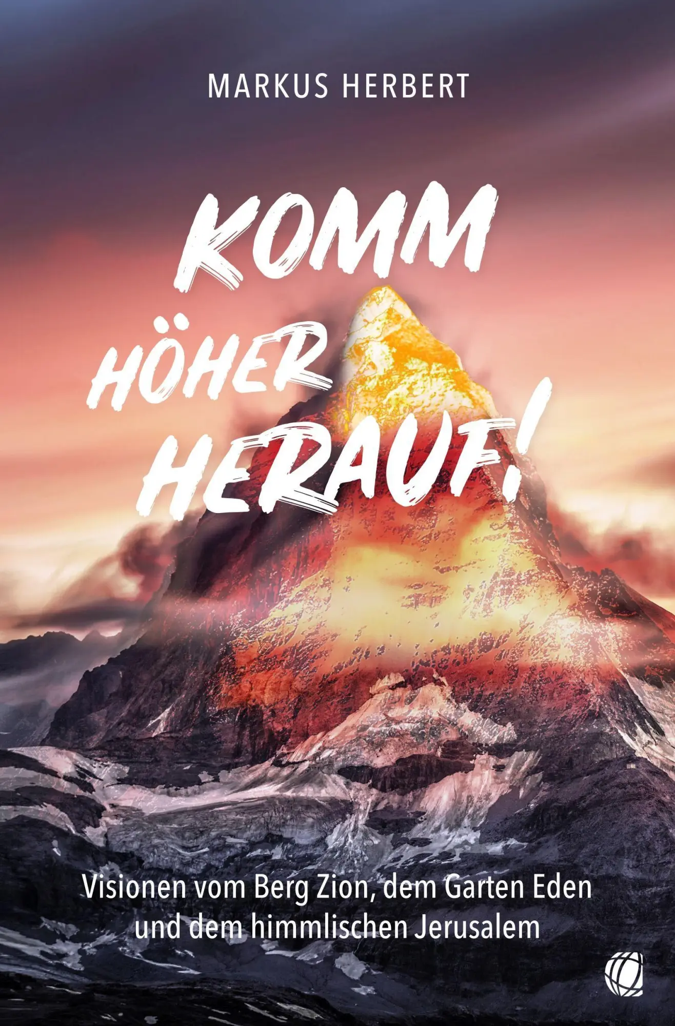 Cover: 9783955783778 | Komm höher herauf! | Markus Herbert | Taschenbuch | 136 S. | Deutsch