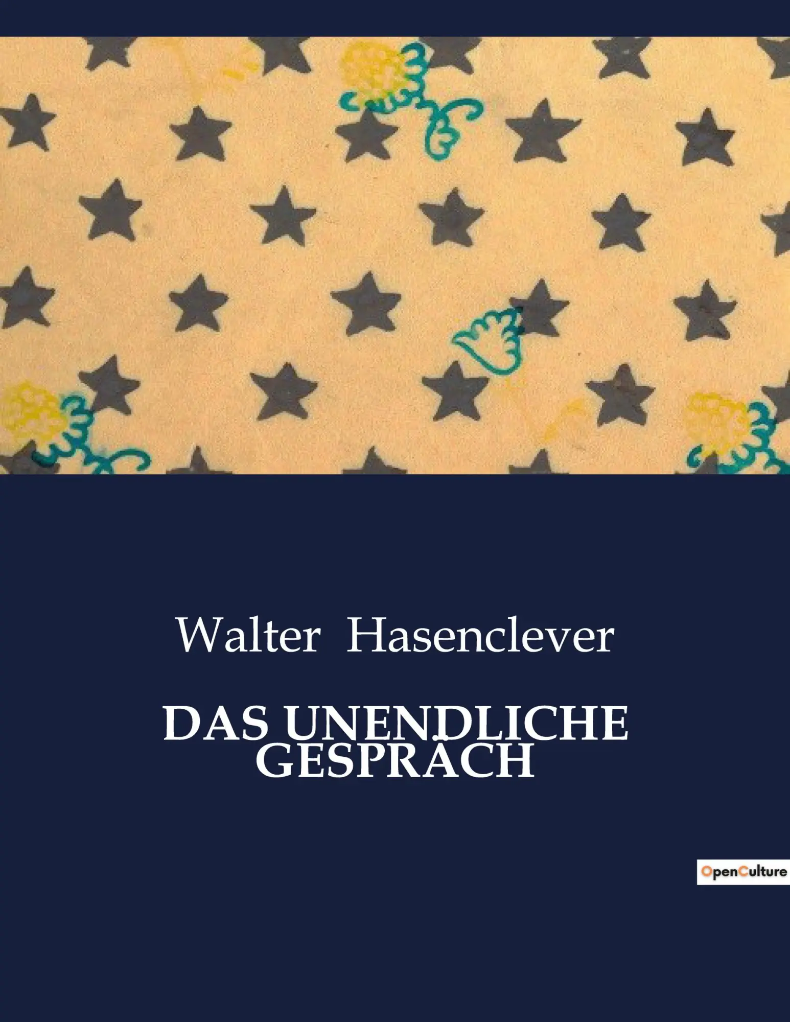 Cover: 9791041933778 | DAS UNENDLICHE GESPRÄCH | Walter Hasenclever | Taschenbuch | Paperback