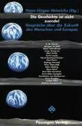 Cover: 9783851653878 | Die Geschichte ist nicht zuende! | Hans-Jürgen Heinrichs | Buch | 1999